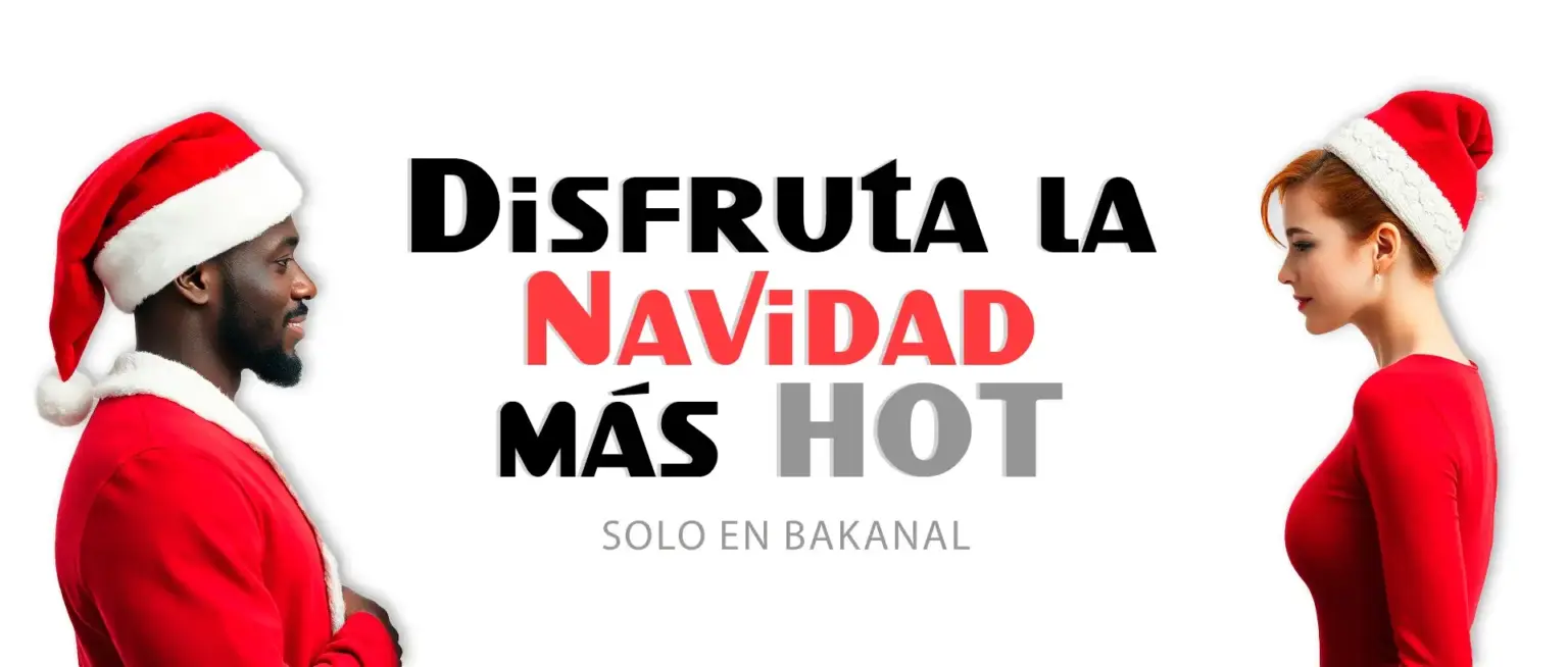 La Navidad más hot en Bakanal